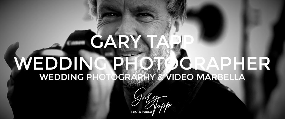 Gary Tapp your Wedding Photographer Marbella