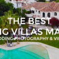 The Best Wedding Villas in Marbella (UPDATED 2023)